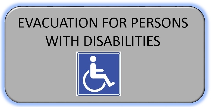 Evacuation for persons with Disabilities
